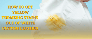 get yellow turmeric stains out